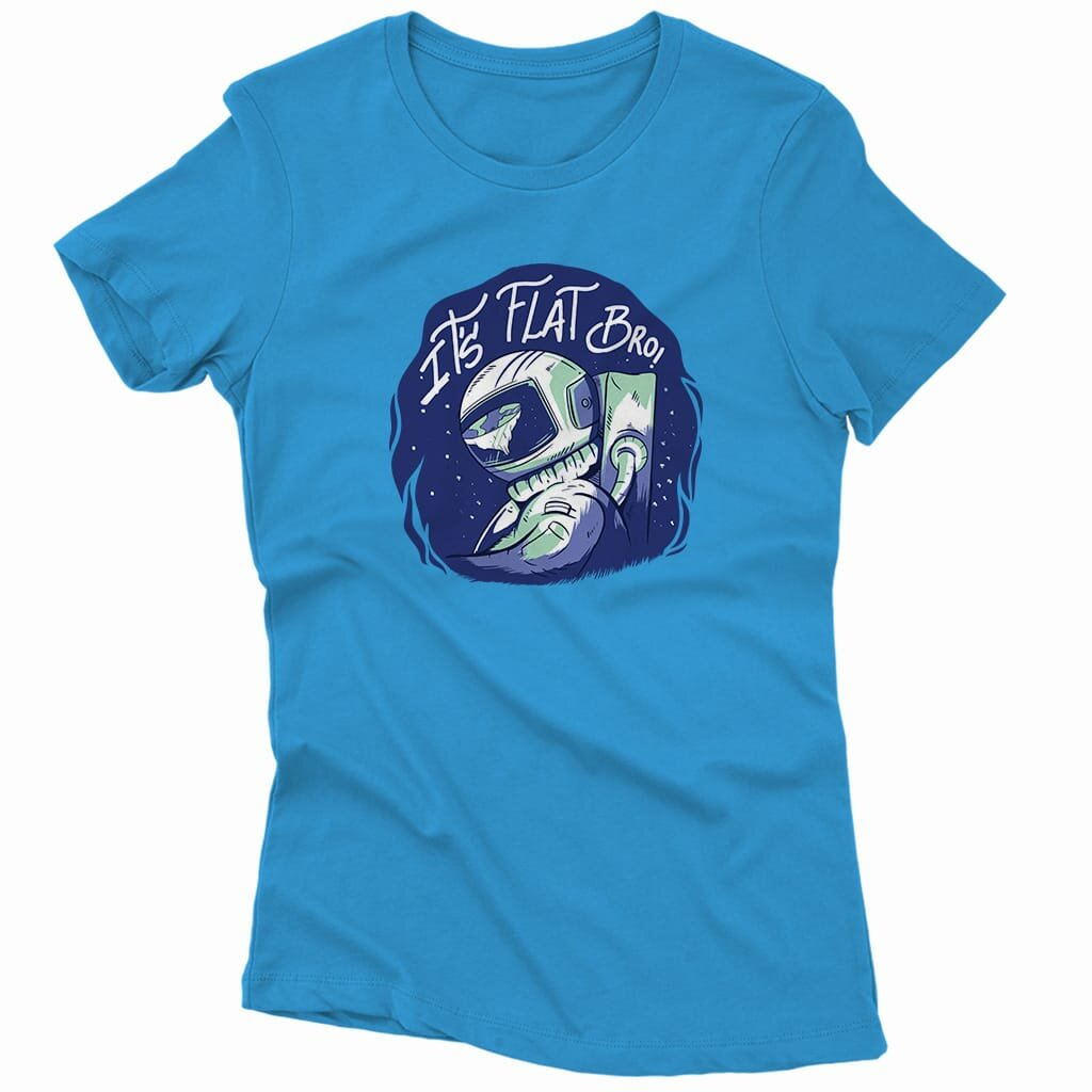 It’s Flat Bro Women’s Tee